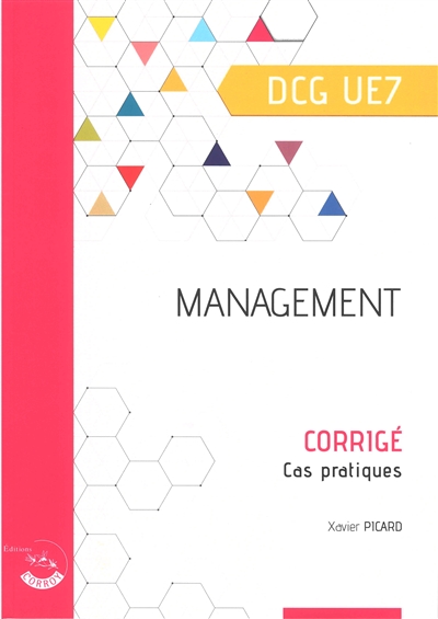 management, dcg ue7 : corrigé, cas pratiques