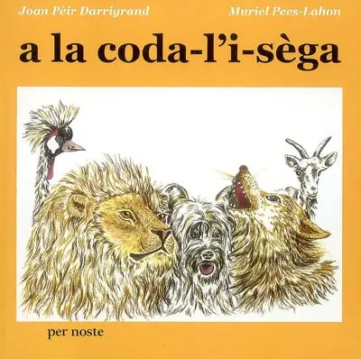 A la coda-l'i-sèga : bestiari