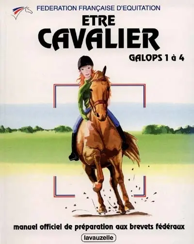 Etre cavalier : Galops 1 à 4