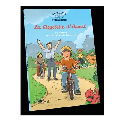 La famille Fourachaux. La bicyclette d'Armel