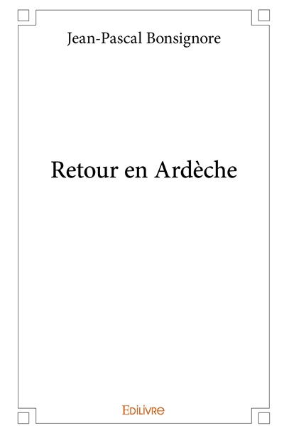Retour en ardèche