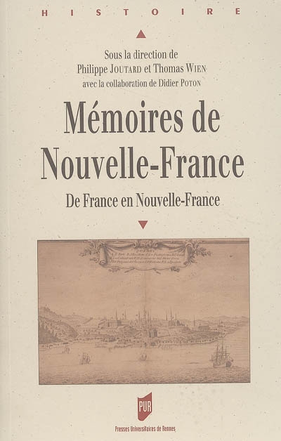 Mémoires de Nouvelle-France : de France en Nouvelle-France : premières Rencontres franco-québécoises