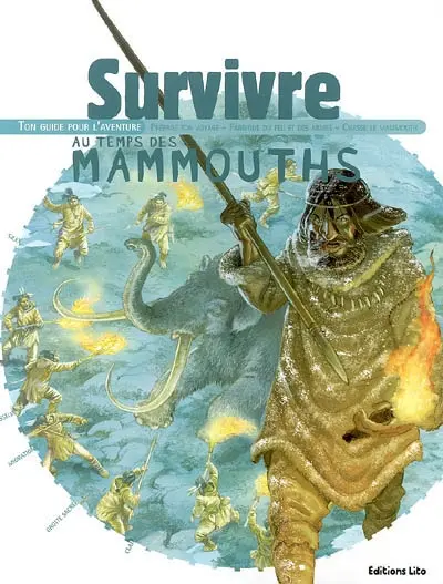 Survivre au temps des mammouths