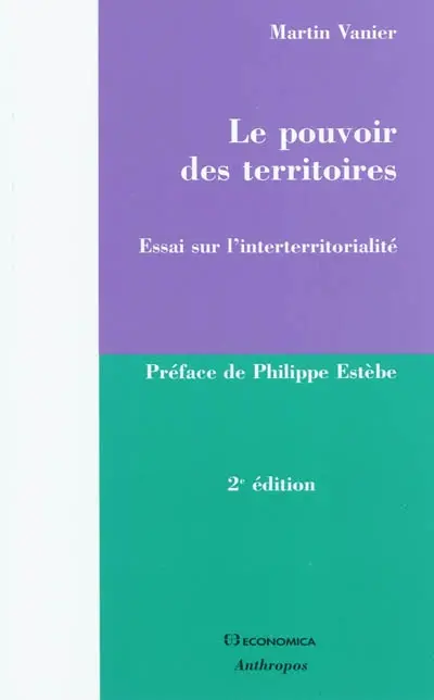 Le pouvoir des territoires : essai sur l'interterritorialité