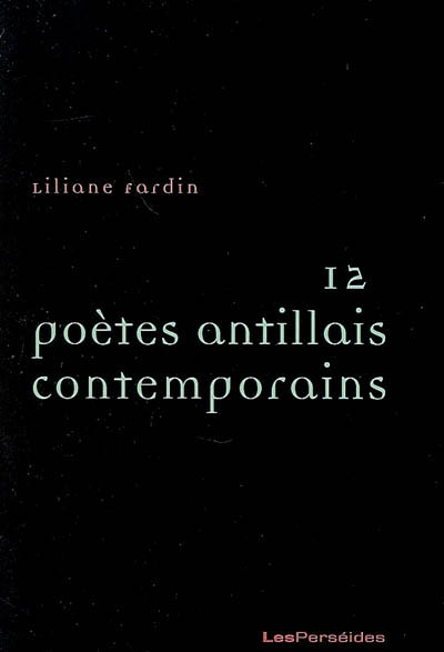 12 poètes antillais contemporains
