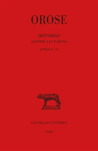 Histoires : contre les païens. Vol. 2. Livres IV-VI