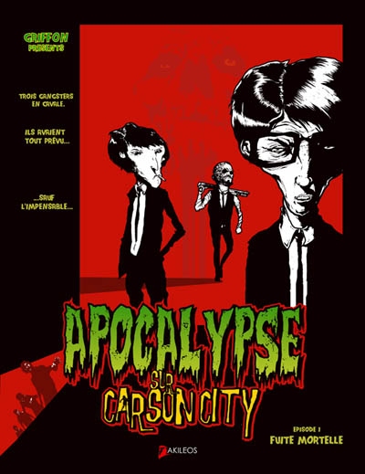 Apocalypse sur Carson city. Vol. 1. Fuite mortelle