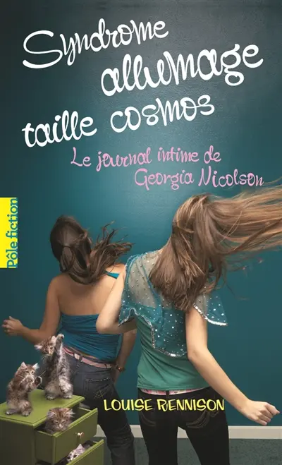 Le journal intime de Georgia Nicolson. Vol. 5. Syndrome allumage taille cosmos