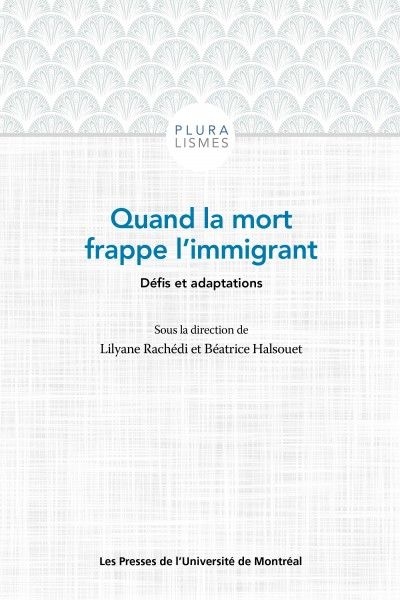 Quand la mort frappe l'immigrant : défis et adaptations