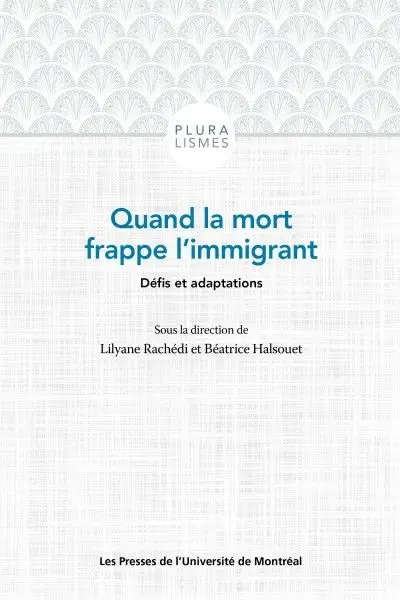 Quand la mort frappe l'immigrant : défis et adaptations