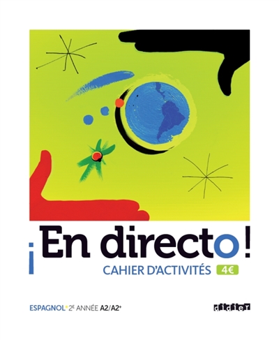 En directo, espagnol, 2e année, A2-A2+ : cahier d'activités