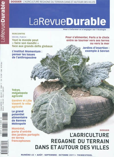 Revue durable (La), n° 43. L'agriculture regagne du terrain dans et autour des villes