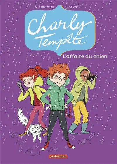 Charly Tempête. Vol. 3. L'affaire du chien