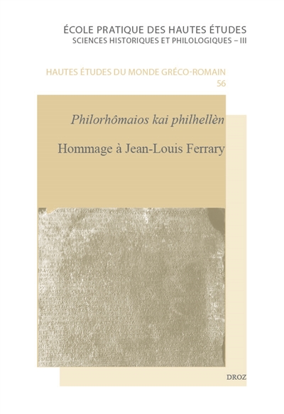 Hommage à Jean-Louis Ferrary : philorhômaios kai philhellèn