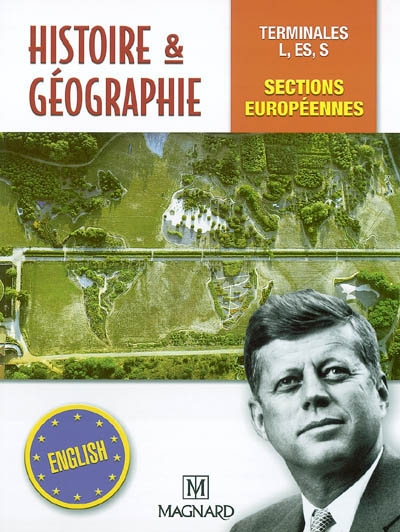 Histoire & géographie terminales L, ES, S : sections européennes : livre de l'élève