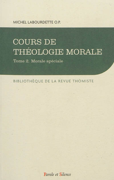 Cours de théologie morale. Vol. 2. Morale spéciale