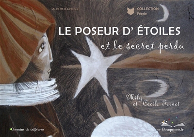 Le poseur d'étoiles et le secret perdu