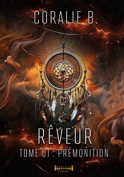 Rêveur : Tome 1 : Prémonition
