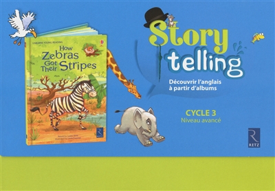 Story telling découvrir l'anglais à partir d'un album How Zebras got their Stripes