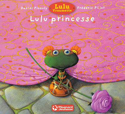 Lulu Vroumette. Lulu princesse