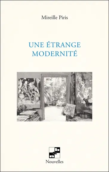 Une étrange modernité