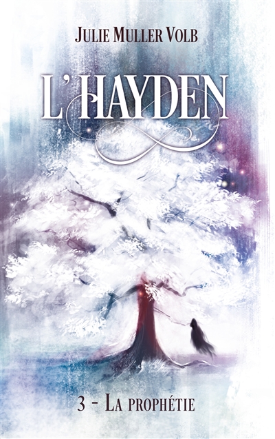 L'Hayden : 3 : La prophétie