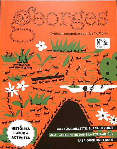Georges : drôle de magazine pour enfants, n° 69. Fourmi