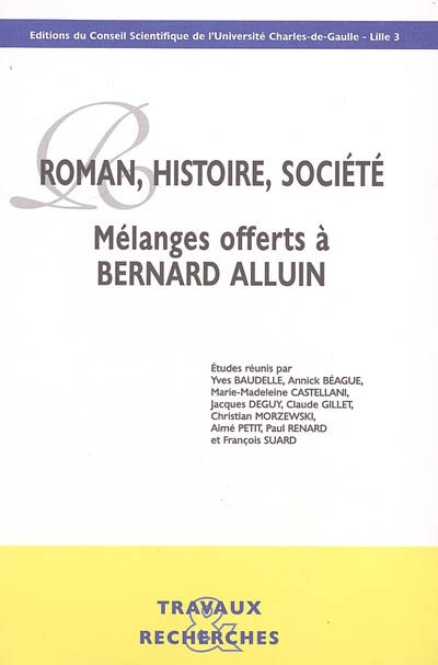 Roman, histoire, société : mélanges offerts à Bernard Alluin