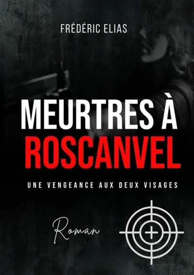 MEURTRES A ROSCANVEL