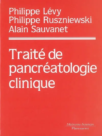 Traité de pancréatologie clinique