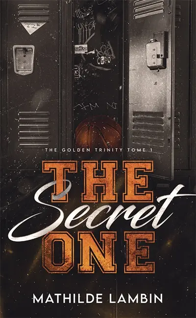 The golden trinity. Vol. 1. The secret one