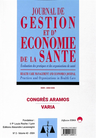 Journal de gestion et d'économie de la santé : évaluation des pratiques et des organisations de santé, n° 42-2. Congrès Aramos