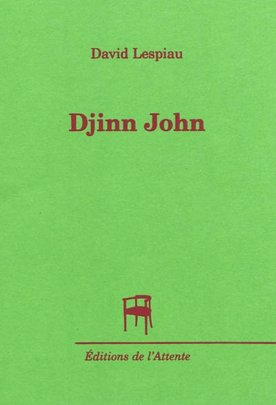 Djinn jaune. Vol. 2. Djinn John