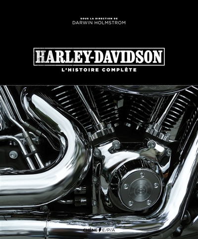 Harley-Davidson : l'histoire complète