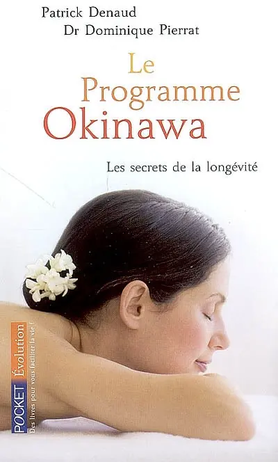 Le programme Okinawa : les secrets de la longévité