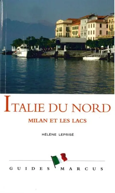 Italie du Nord : Milan et les lacs