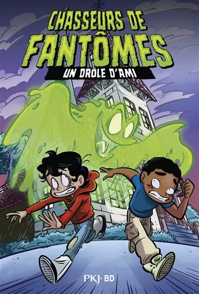 Chasseurs de fantômes. Vol. 1. Un drôle d'ami Chasseurs de fantômes. Vol. 1. Un drôle d'ami