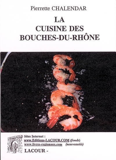 La cuisine des Bouches-du-Rhône