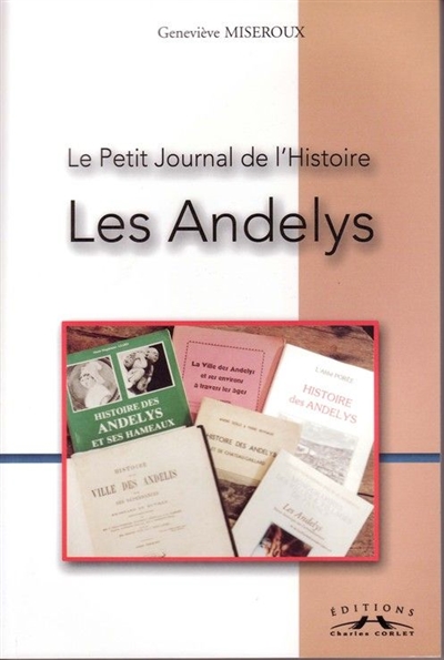 Le petit journal de l'histoire : Les Andelys