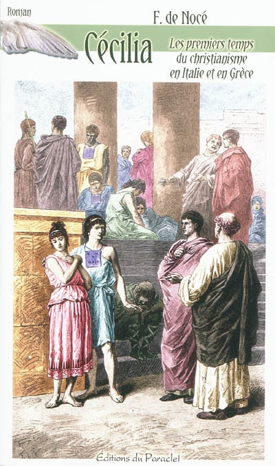 Cécilia ou Les premiers temps du christianisme en Italie et en Grèce