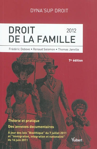 Droit de la famille 2012 : théorie et pratique