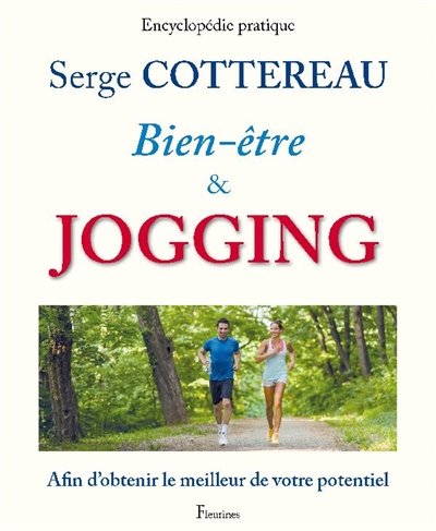 Bien-être & jogging : encyclopédie pratique