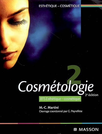 Esthétique cosmétique. Vol. 2. Cosmétologie, BTS esthétique cosmétique