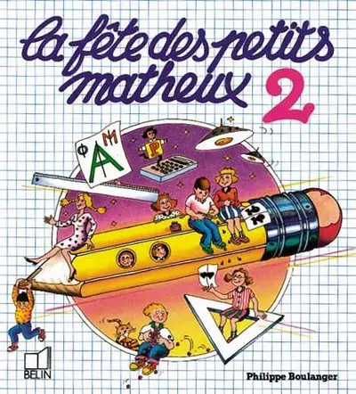 La fête des petits matheux. Vol. 2