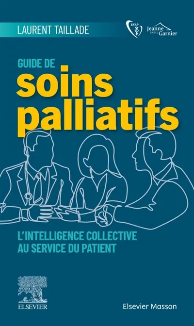 Guide de soins palliatifs : l'intelligence collective au service du patient
