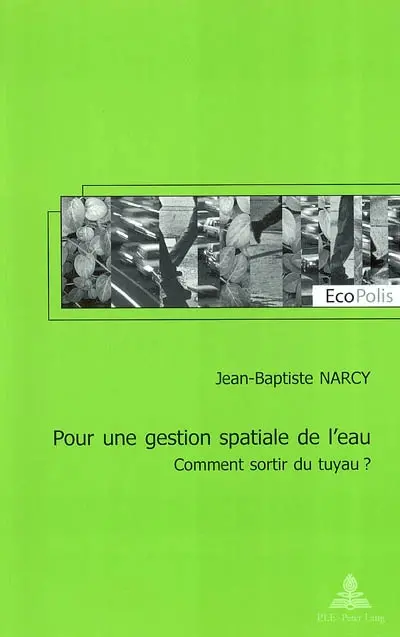 Pour une gestion spatiale de l'eau : comment sortir du tuyau ?