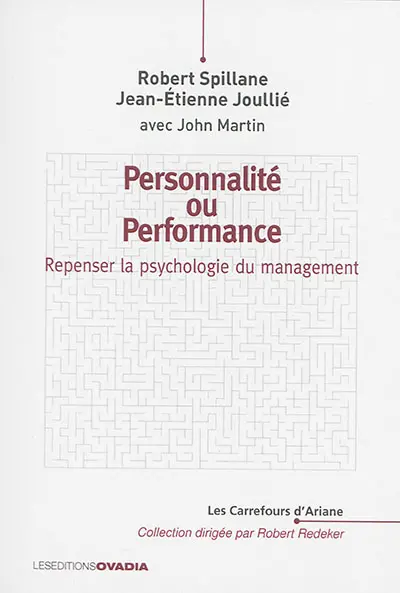 Personnalité ou performance : repenser la psychologie du management