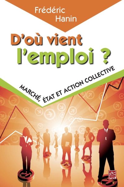 D'où vient l'emploi ? :...
