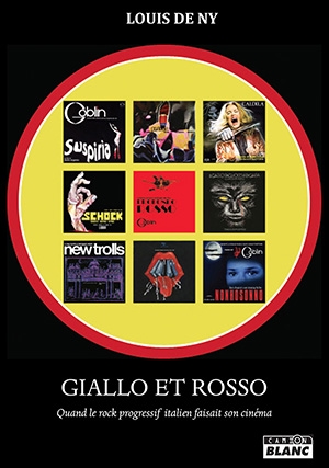 Giallo et rosso : quand le rock progressif italien faisait son cinéma