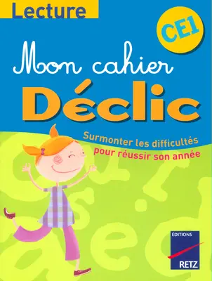 Lecture CE1 : surmonter les difficultés pour réussir son année